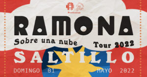 Ramona en Saltillo