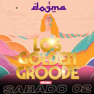 GOLDEN GROOVE en Dogma