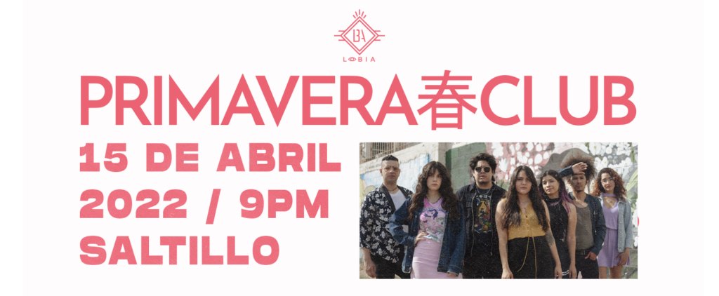 Primavera Club en Saltillo