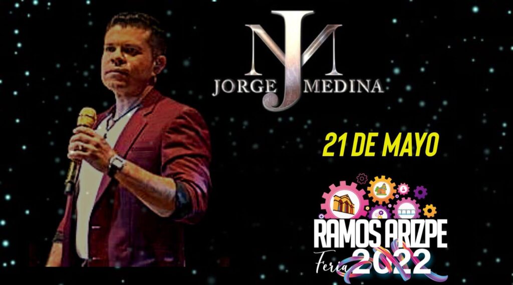 Feria Ramos Arizpe 2022: Jorge Medina