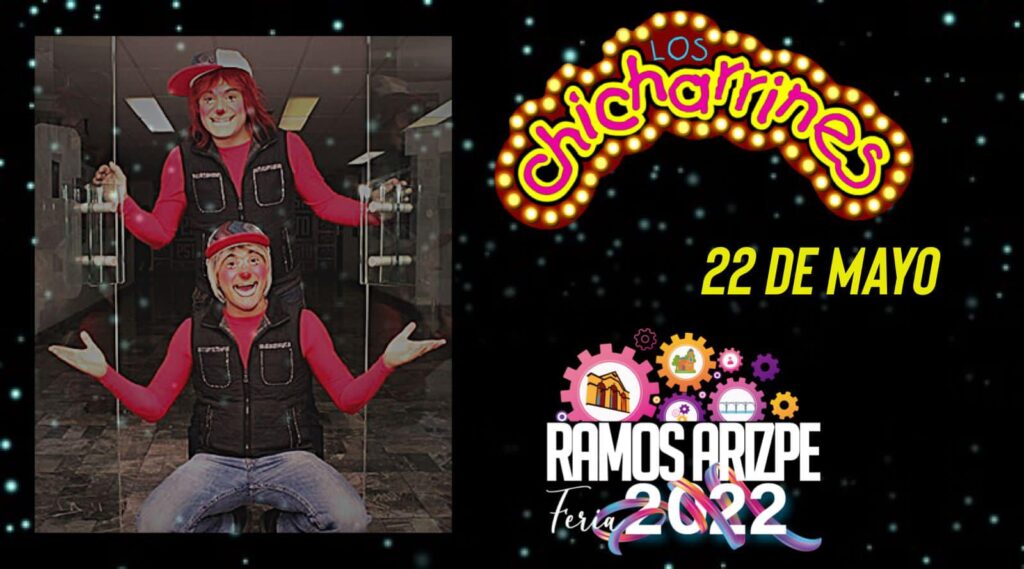 Feria Ramos Arizpe 2022: Los Chicharrines