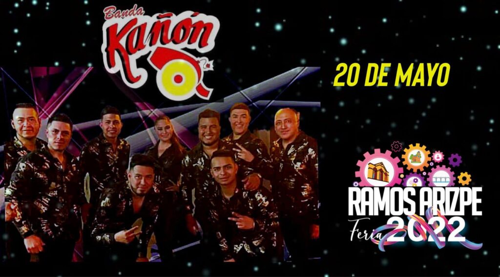 Feria Ramos Arizpe 2022: Sonido Mazter, Banda Kañon, Gerardo y su 4 Dimensión