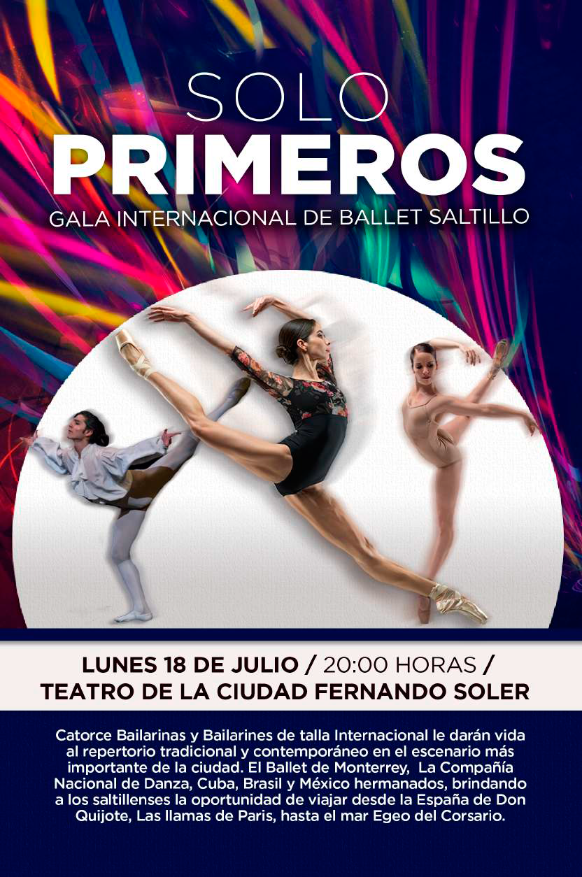 SOLO PRIMEROS: GALA INTERNACIONAL DE BALLET SALTILLO