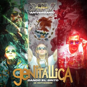 El Grito con GENITALLICA en Dogma