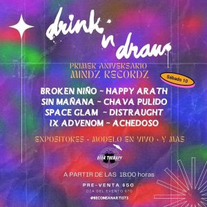 Drink & Draw Vol 3 + Aniversario Mindz Recordz / 8 Bandas