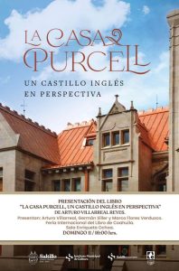 Presentación del libro “La Casa Purcell un castillo inglés en perspectiva”