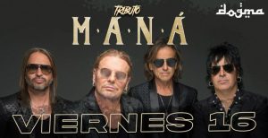 Tributo a Maná en Dogma
