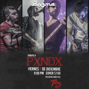 Tributo a PXNDX en Dogma