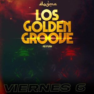 Los Golden Groove en Dogma