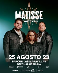 Matisse en Saltillo – De Norte a Sur