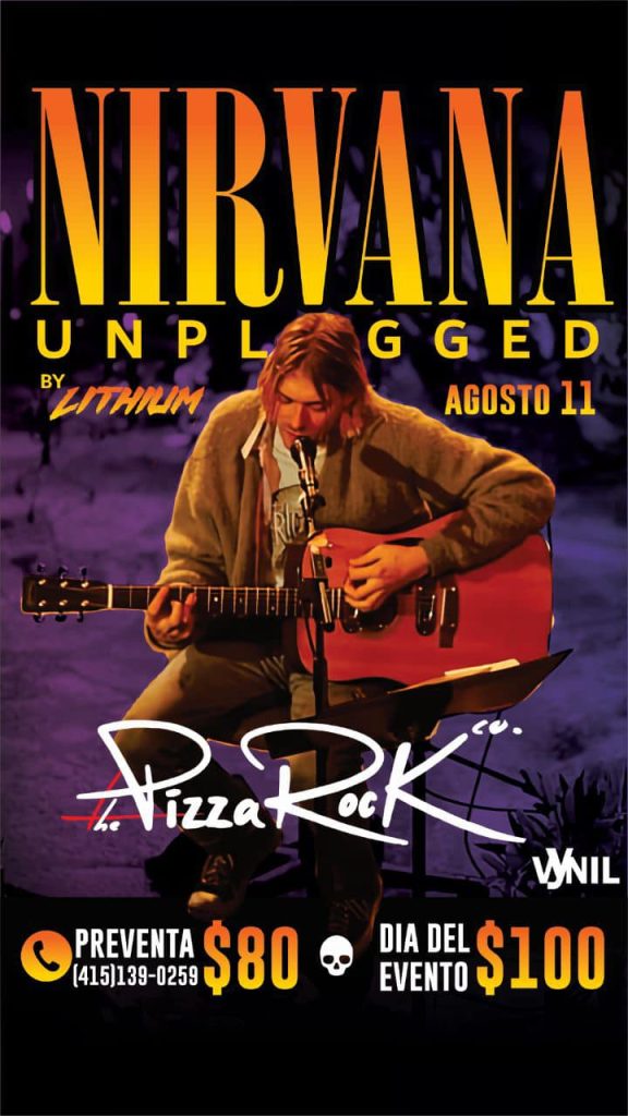 NIRVANA Mtv UNPLUGGED en Pizza Rock