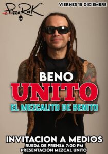 Beno Unito: El Mezcalito de Benito