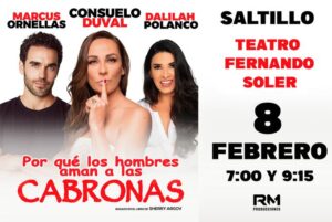 POR QUÉ LOS HOMBRES AMAN A LAS CABRONAS en Saltillo