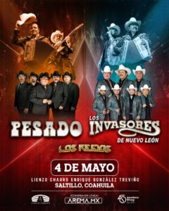 Pesado + Invasores de Nuevo León en El Lienzo Charro