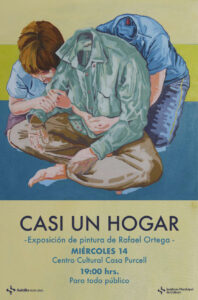 Exposición de pintura de Rafael Ortega “Casi un hogar”