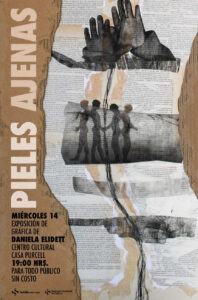 Exposición gráfica de Daniela Elidett “Pieles Ajenas”
