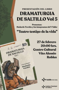 Presentación del libro ‘Dramaturgía de Saltillo Vol. 5’