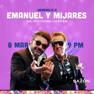 Tributo a Emmanuel y Mijares en Al Sazón Mexicano