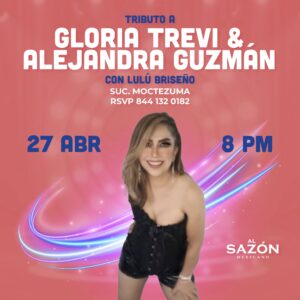 Tributo a Gloria Trevi y Alejandra Guzmán en Al Sazón Mexicano