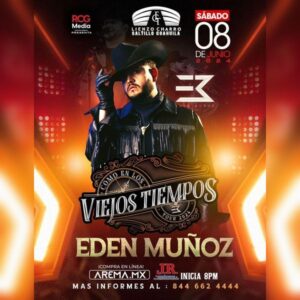 Eden Muñoz – Como en los viejos tiempos Tour 2024 en El Lienzo Charro