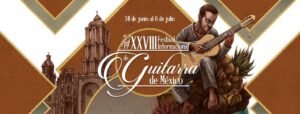 XXVIII Festival Internacional de Guitarra de México: Contrastes extraordinarios
