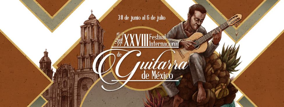XXVIII Festival Internacional de Guitarra de México: Contrastes extraordinarios