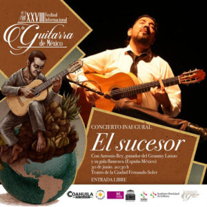 XXVIII Festival Internacional de Guitarra de México: El Sucesor