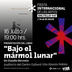 FINA Saltillo 447: «Bajo el mármol lunar»