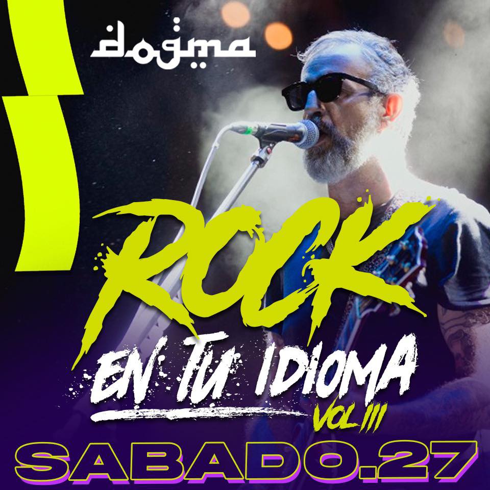 Rock en tu Idioma Vol. lll en Dogma Bar