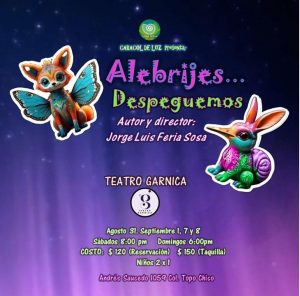 ‘Alebrijes… Despeguemos’ en Teatro Garnica