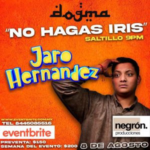 JARO HERNANDEZ – “No hagas Iris Tour” en Dogma Bar