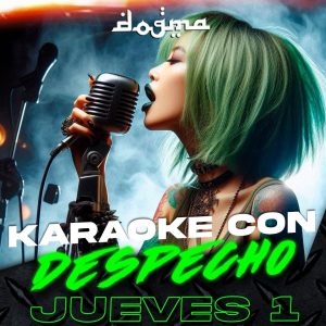 KARAOKE CON DESPECHO en Dogma Bar
