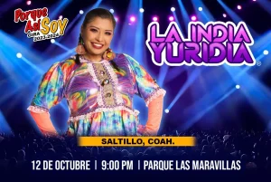 LA INDIA YURIDIA – PORQUE ASI SOY GIRA 2023-2024 SALTILLO