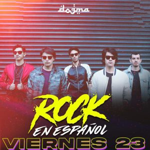 ROCK EN ESPAÑOL en Dogma Bar
