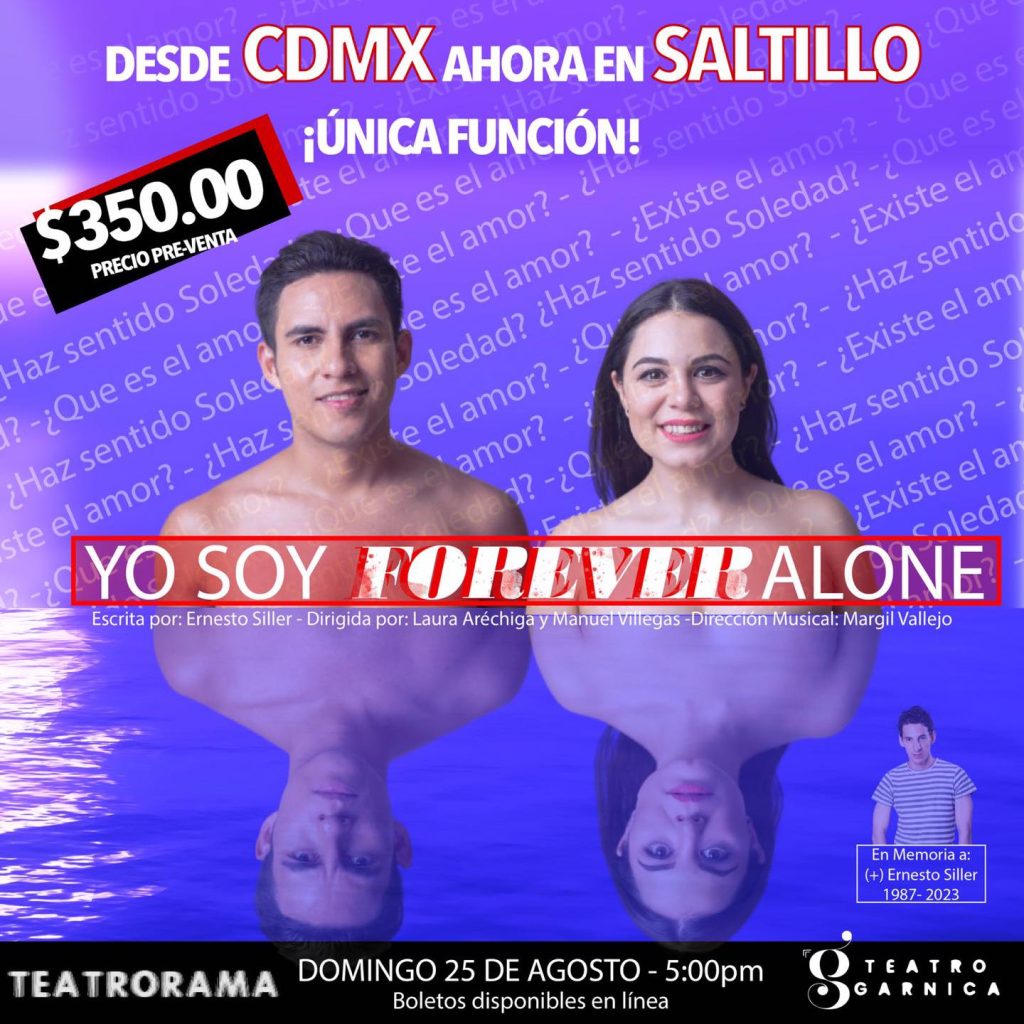 ‘Yo Soy Forever Alone’ en Teatro Garnica