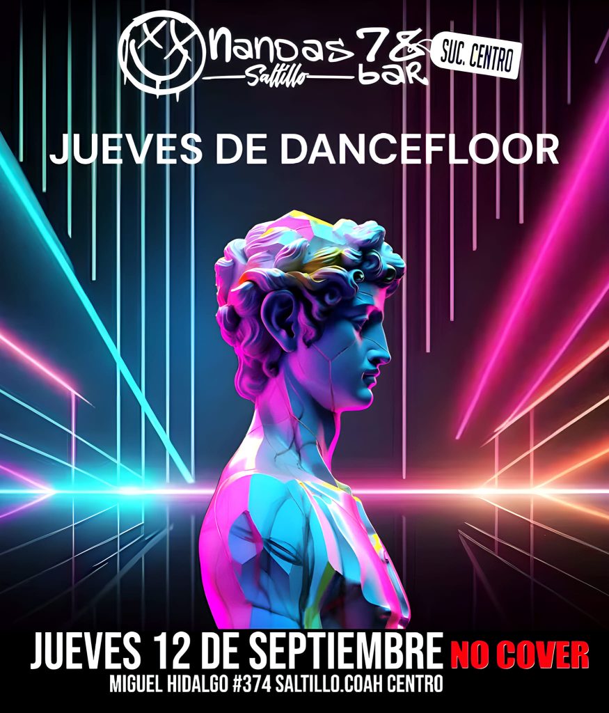 𝗝𝗨𝗘𝗩𝗘𝗦 𝗗𝗘 𝗗𝗔𝗡𝗖𝗘𝗙𝗟𝗢𝗢𝗥 en Nandas Bar Saltillo