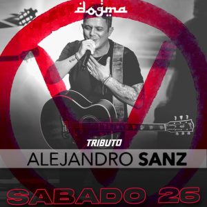 TRIBUTO A ALEJANDRO SANZ en Dogma Bar
