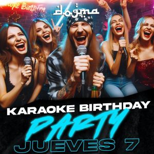 KARAOKE BIRTHDAY PARTY! en Dogma Bar