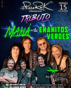 Tributo a MANÁ & ENANITOS VERDES en Pizza Rock