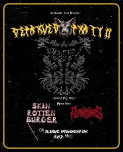 Brutal Pig Mx + Skin Rotten Burguer + Puerkochinos en Underground Bar