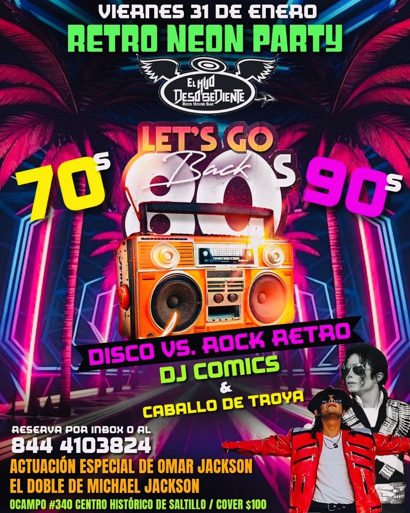 Retro Neon Party en El Hijo Desobediente