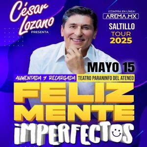 Dr. Cesar Lozano en Feliz Mente Imperfectos en Saltillo