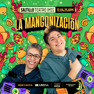 La Mangonización en Saltillo