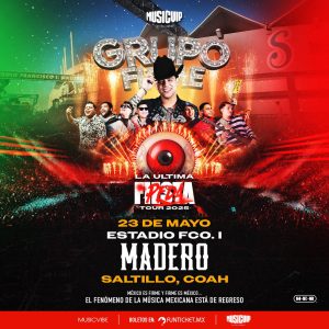 ‘La Última Peda’ Tour 2025 de Grupo Firme en Saltillo