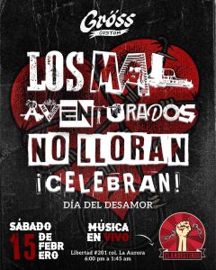 Los Malaventurados no lloran, ¡CELEBRAN! en Gröss Moto Customs