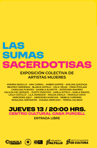 ‘LAS SUMAS SACERDOTISAS’ Exposición Colectiva De Artistas Mujeres