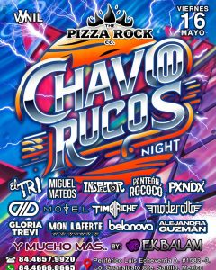 CHAVORUCOS NIGHT en Pizza Rock