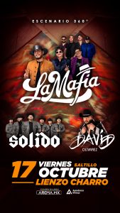La Mafia + Sólido + David Olivarez en El Lienzo Charro