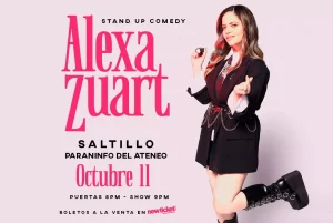STAND UP COMEDY «ALEXA ZUART» EN SALTILLO