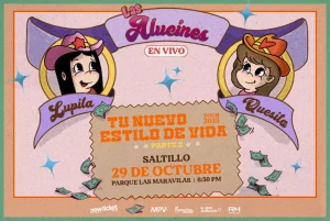 LAS ALUCINES EN VIVO «TU NUEVO ESTILO DE VIDA» TOUR – SALTILLO
